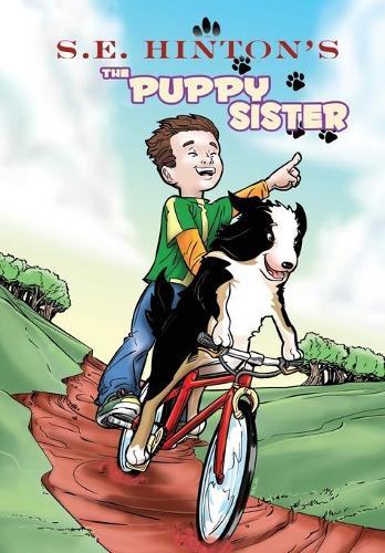S.E. Hinton's the Puppy Sister (Paperback)