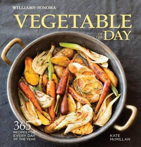 Vegetable of the Day - Williams-Sonoma (Hardback)