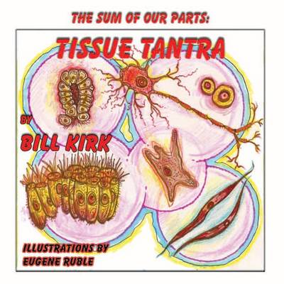 Tissue Tantra: The Sum of Our Parts Series Book 9 (Paperback)