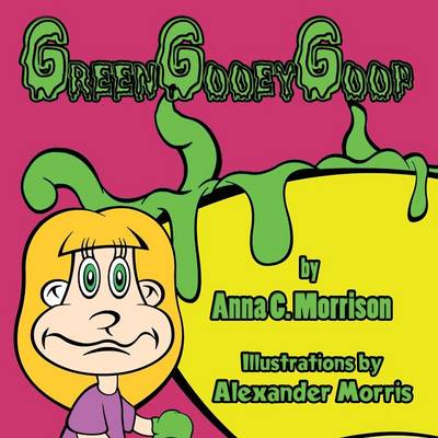 Green Gooey Goop (Paperback)