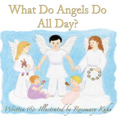 What Do Angels Do All Day? (Paperback)