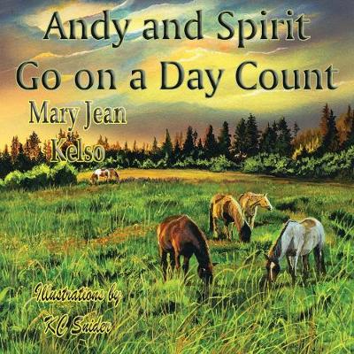Andy and Spirit Go on a Day Count - Andy and the Albino Horse 6 (Paperback)
