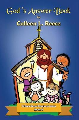 God's Answer Book: Colleen Reece Chapbook Series Book 3 - Colleen Reece Chapbook 3 (Paperback)