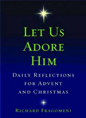 Let Us Adore Him (Paperback)
