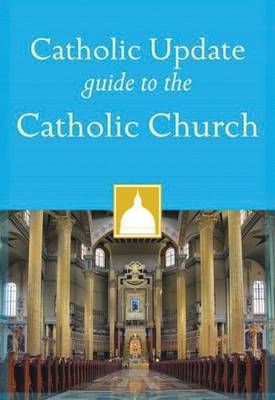 Catholic Update Guide to the Catholic Church (Paperback)