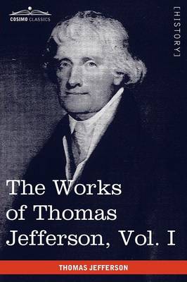 The Works of Thomas Jefferson, Vol. I (in 12 Volumes): Autobiography, Anas, Writings 1760-1770 (Paperback)