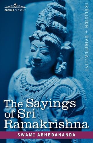 The Sayings of Sri Ramakrishna (Paperback)