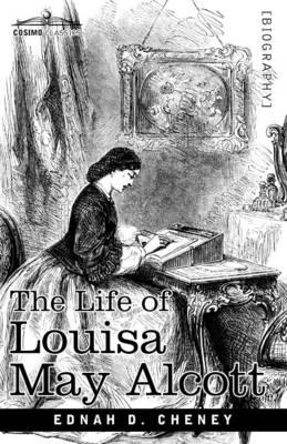 The Life of Louisa May Alcott (Paperback)