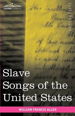 Slave Songs of the United States (Paperback)