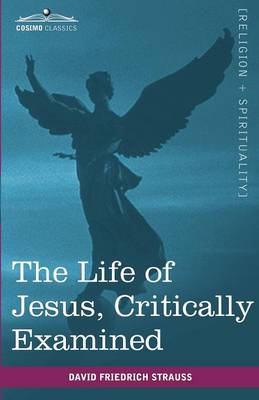 The Life of Jesus, Critically Examined (Paperback)