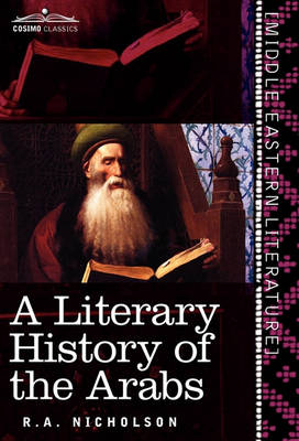A Literary History of the Arabs (Hardback)