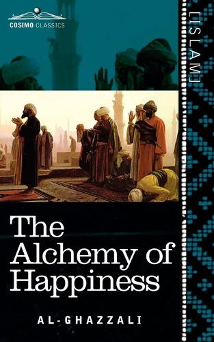 The Alchemy of Happiness (Paperback)