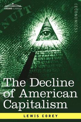 The Decline of American Capitalism (Paperback)