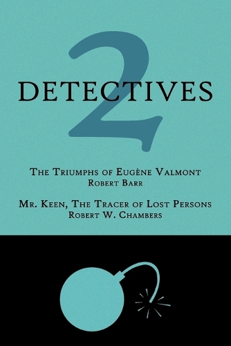 2 Detectives: The Triumphs of Eug�ne Valmont / Mr. Keen, the Tracer of Lost Persons (Paperback)
