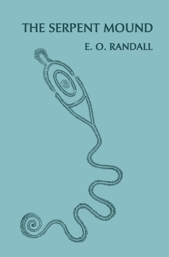 The Serpent Mound, Adams County, Ohio (Facsimile Reprint) (Paperback)