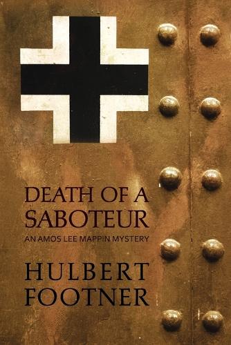 Death of a Saboteur (an Amos Lee Mappin Mystery) (Paperback)