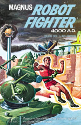 Magnus, Robot Fighter Archives: Volume 2 (Paperback)