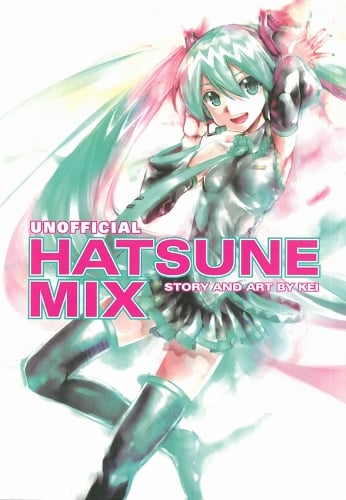 Hatsune Miku: Unofficial Hatsune Mix (Paperback)