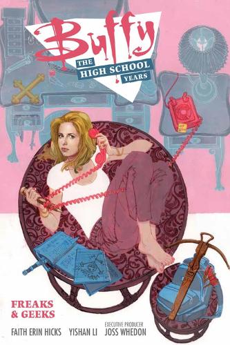 Buffy: The High School Years - Freaks & Geeks (Paperback)