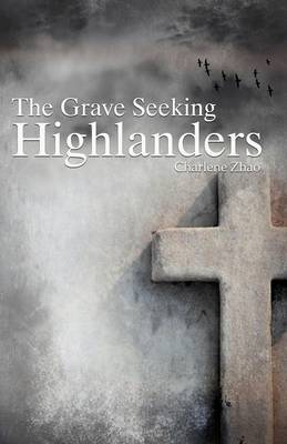 The Grave Seeking Highlanders (Paperback)