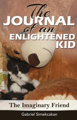 The Journal of an Enlightened Kid (Paperback)