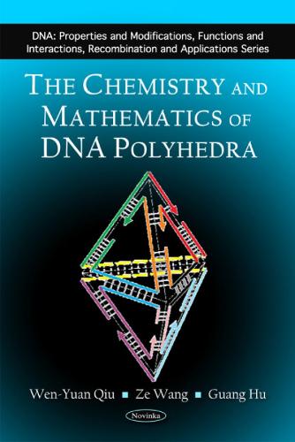 Chemistry & Mathematics of DNA Polyhedra (Paperback)