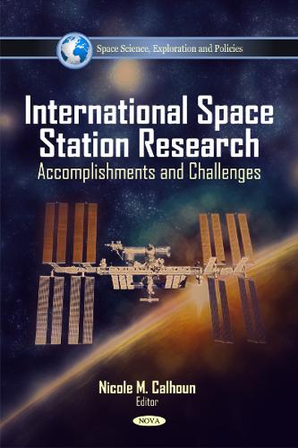 International Space Station Research: Accomplishments & Challenges (Hardback)