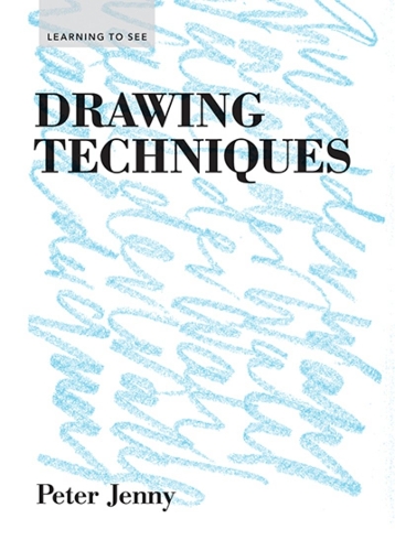 Learning to See Series Drawing Techniques (Paperback)