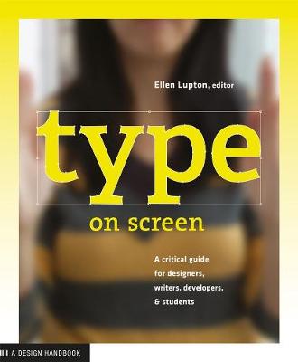 Type on Screen: New Typographic Systems - Design Briefs (Paperback)