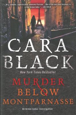 Murder Below Montparnasse: An Aimee Leduc Investigation Set in Paris (Hardback)