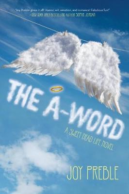 A-word, The: A Sweet Dead Life Novel (Paperback)