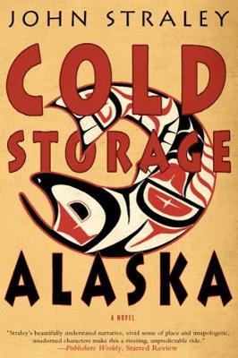Cold Storage, Alaska (Hardback)