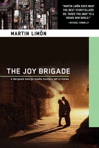 The Joy Brigade: A Sergeant George Sueno Mystery Set In Korea (Paperback)