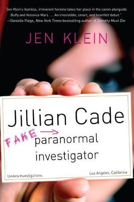 Jillian Cade: (fake) Paranormal Investigator (Hardback)