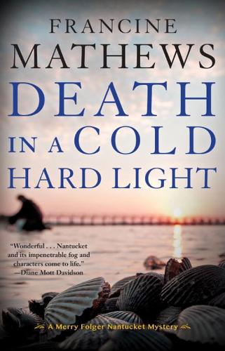 Death In A Cold Hard Light: A Merry Folger Nantucket Mystery (Paperback)