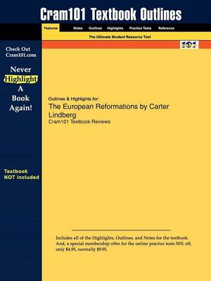 Outlines & Highlights for the European Reformations by Carter Lindberg (Paperback)