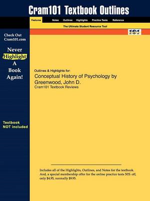 Outlines & Highlights for Conceptual History of Psychology by Greenwood, John D. (Paperback)