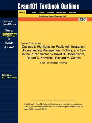 Studyguide for Public Administration: Understanding Management, Politics, and Law in the Public Sector by Rosenbloom, David H., ISBN 9780073403892 (Paperback)
