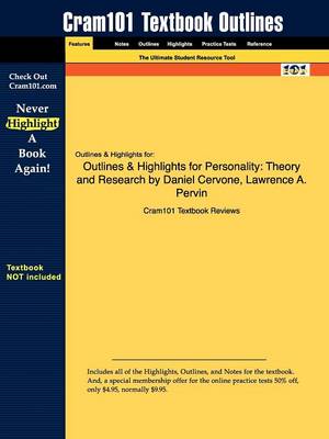 Outlines & Highlights for Personality: Theory and Research by Daniel Cervone, Lawrence A. Pervin (Paperback)