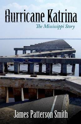 Hurricane Katrina: The Mississippi Story (Hardback)