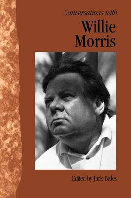 Conversations with Willie Morris - Literary Conversations Series (Paperback)