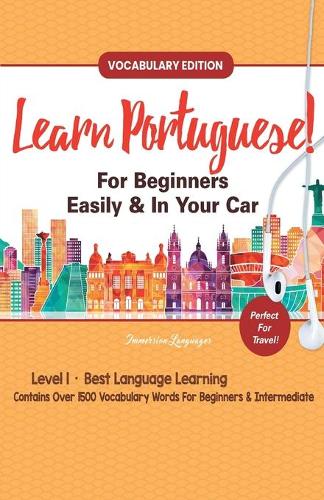 Learn Portuguese For Beginners Easily & In Your Car! Vocabulary Edition! (Paperback)