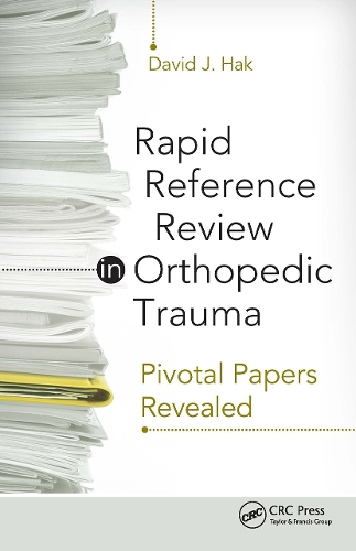 Rapid Reference Review in Orthopedic Trauma: Pivotal Papers Revealed (Paperback)