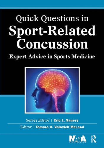 Quick Questions in Sport-Related Concussion: Expert Advice in Sports Medicine (Paperback)