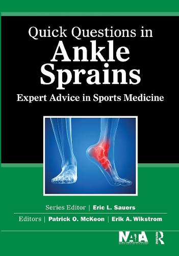 Quick Questions in Ankle Sprains: Expert Advice in Sports Medicine (Paperback)