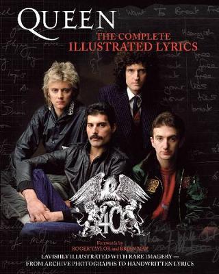 Queen: The Complete Illustrated Lyrics (Paperback)