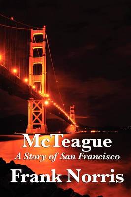 McTeague: A Story of San Francisco (Paperback)