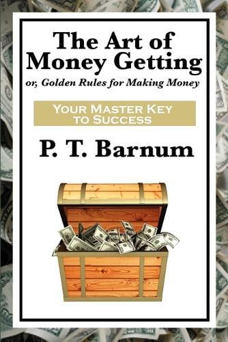 The Art of Money Getting (Paperback)