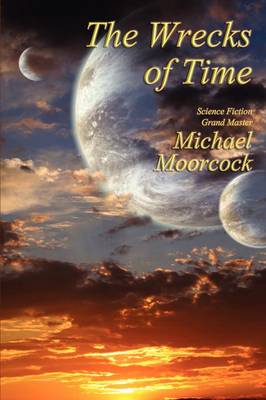 The Wrecks of Time (Paperback)