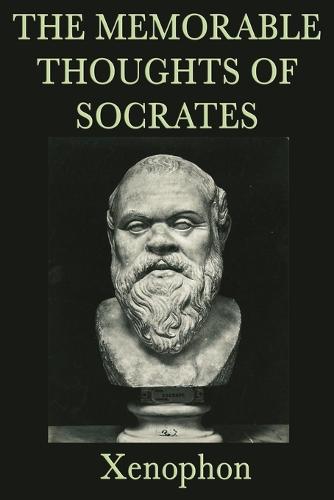 The Memorable Thoughts of Socrates (Paperback)